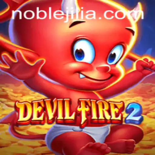 Exploring the Exciting Universe of DevilFire2 and the Role of Noble Jili