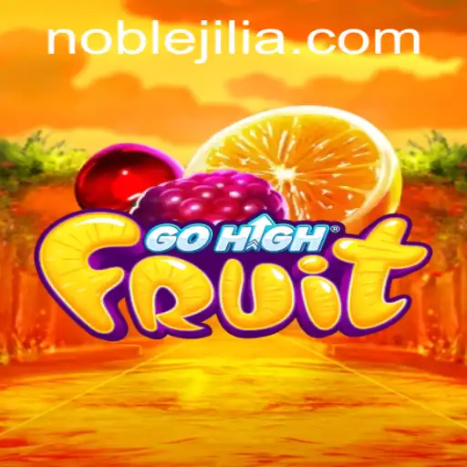 Exploring the Enchanting World of GoHighFruit and the Noble Jili Phenomenon