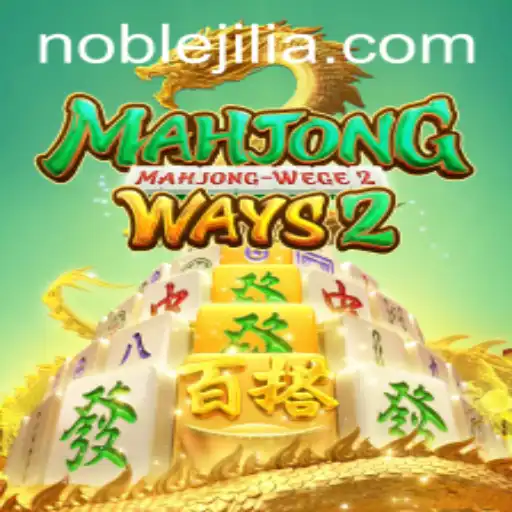 Exploring MahjongWays2: The Art of Strategy in Noble Jili