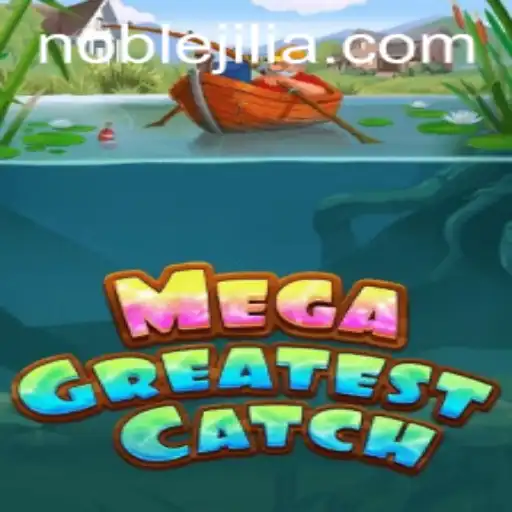 Discover the Thrills of MegaGreatestCatch: An Exciting Adventure Awaits