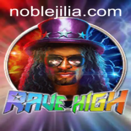 RaveHigh: The Noble Jili and the New Era of Interactive Gaming