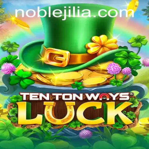 Unveiling the Exciting World of TenTonWaysLuck: A Game That Promises Noble Jili